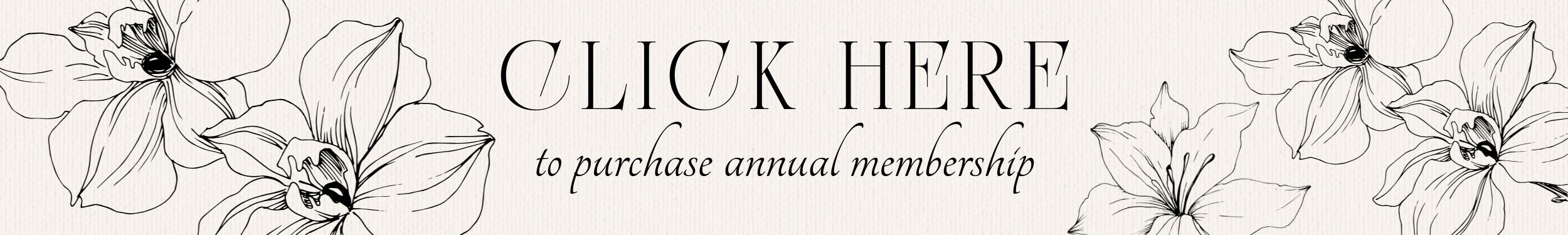 Click Here to purchase Annual Membership